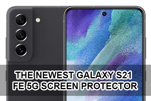 Protection d'écran Galaxy S21 FE 5G