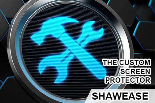 SHAWEASE的定制屏幕保护膜的解决方案