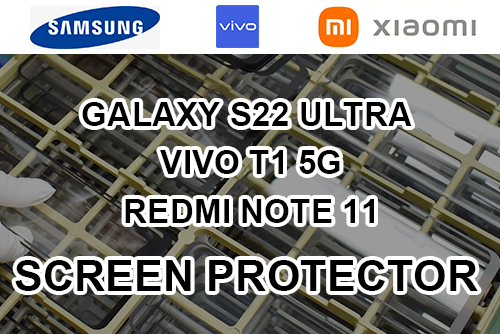 批发三星 Galaxy S22 Ultra 屏幕保护膜、Vivo T1 5G 屏幕保护膜和 Redmi Note 11 屏幕保护膜