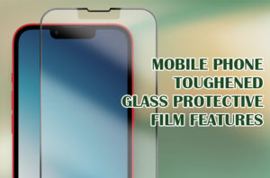 toughened glass protective film